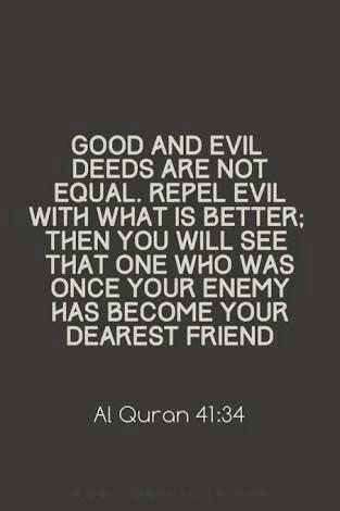 Good and Evil deeds are not equal - Quran 41-34