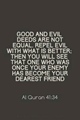 Good and Evil deeds are not equal - Quran 41-34