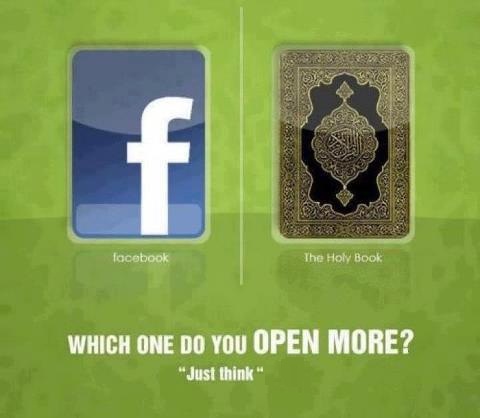which one do you open more facebook or Quraan