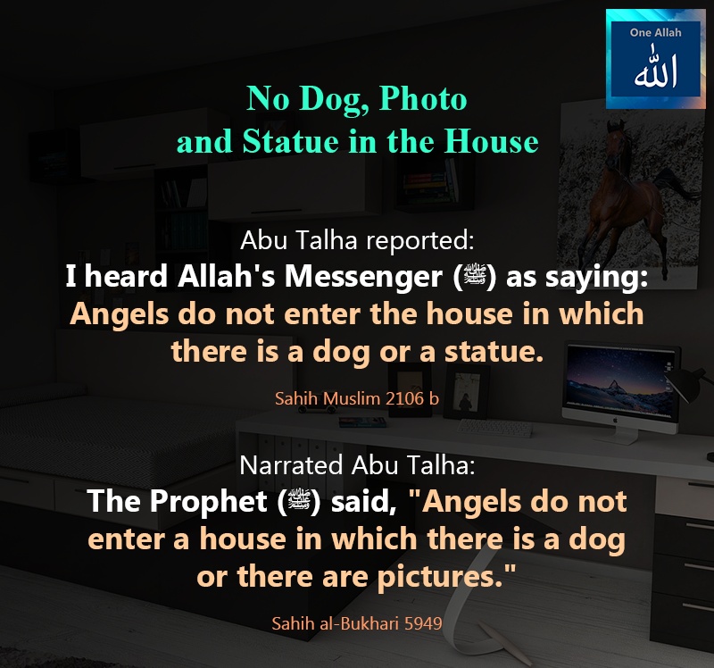 No Dog, Photo and Statue in the House - Hadith - Sahib Muslim 2106 b - Sahih Bukhari 5949