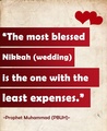 Most blessed nikah wedding is the one with least expense