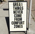 Great things never comes from comfort zone