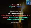 A women must pray with a khimar - Sunan Abi Dawud 641