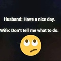 Husband Have a nice day