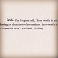 True wealth is contented heart bukhari muslim