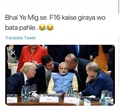 World presidents PM asking India Modi how he took down F16