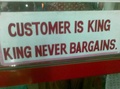 Customers are king