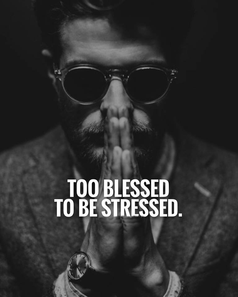 Too blessed To be Stressed
