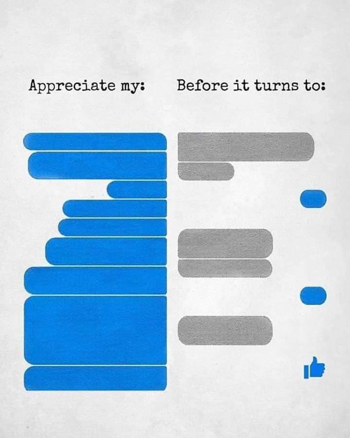 Appreciate my - Before it turns to