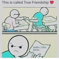 True friendship - Class room cheating